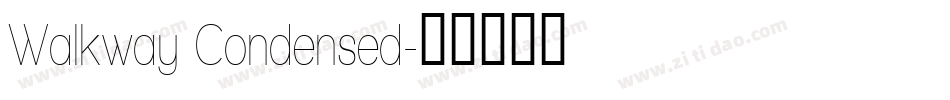 Walkway Condensed字体转换